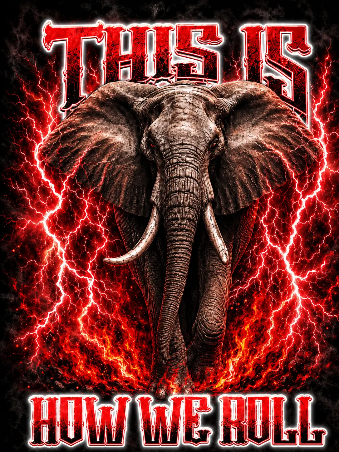 This Is How We Roll elephant graphic in red lightning